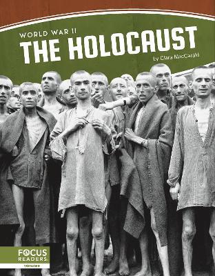 World War II: The Holocaust - Clara MacCarald - cover
