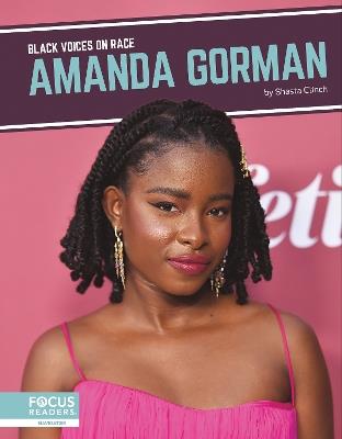 Black Voices on Race: Amanda Gorman - Shasta Clinch - cover