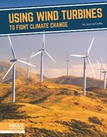 Using Wind Turbines to Fight Climate Change