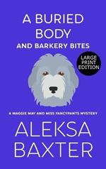 A Buried Body and Barkery Bites