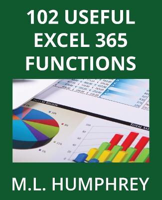 102 Useful Excel 365 Functions - M L Humphrey - cover