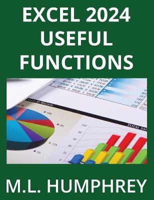 Excel 2024 Useful Functions - M L Humphrey - cover