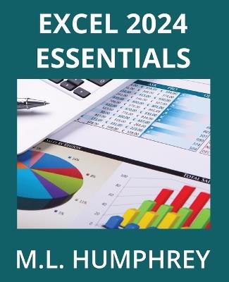 Excel 2024 Essentials - M L Humphrey - cover