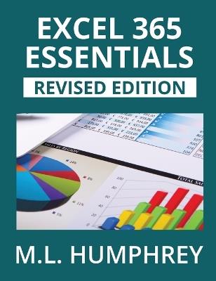 Excel 365 Essentials: Revised Edition - M L Humphrey - cover