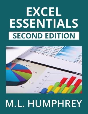 Excel Essentials: Second Edition - M L Humphrey - cover