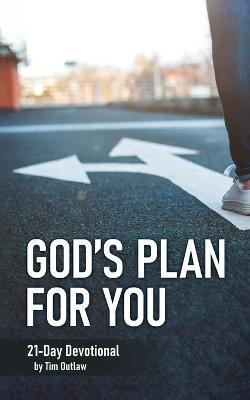 God's Plan for You: 21-Day Devotional - Tim Outlaw - cover