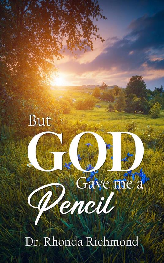 BUT... God gave me a Pencil