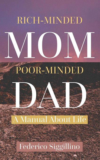 Rich-Minded Mom, Poor-Minded Dad