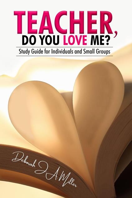 Teacher, Do You Love Me?