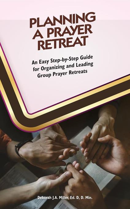 Planning a Prayer Retreat