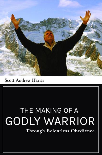The Making of a Godly Warrior