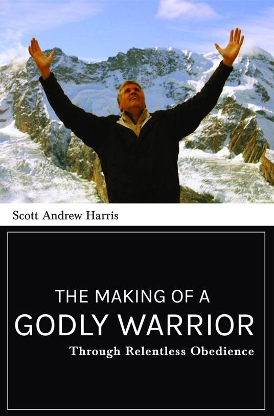 The Making of a Godly Warrior