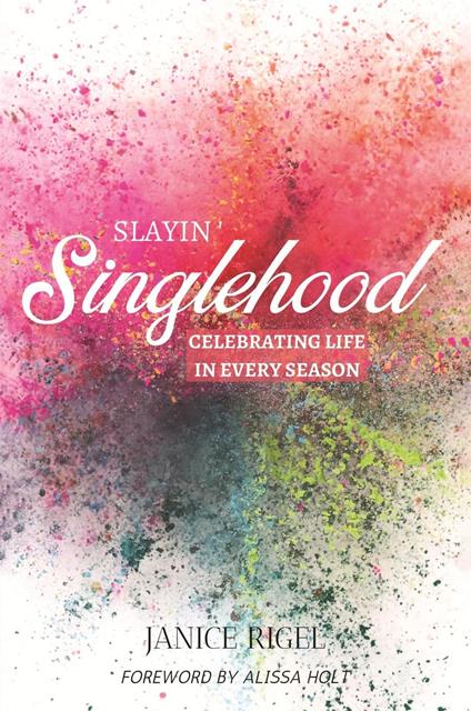 Slayin' Singlehood