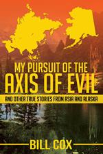 My Pursuit of the Axis of Evil