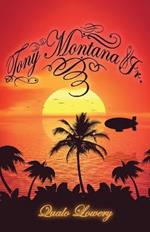 Tony Montana Jr.: Saga of A Son