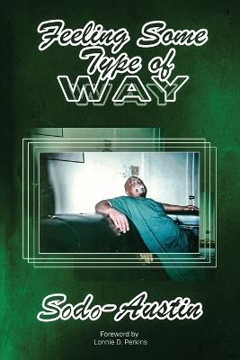 Feeling Some Type of Way - Sodo Austin - cover