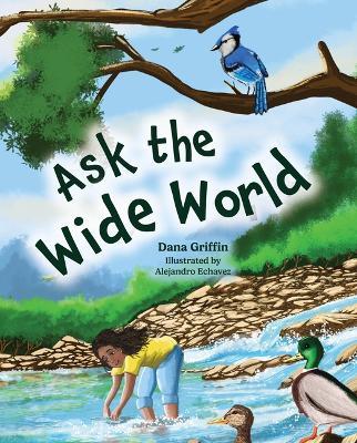 Ask the Wide World - Dana Griffin - cover