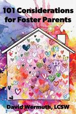101 Considerations for Foster Parents