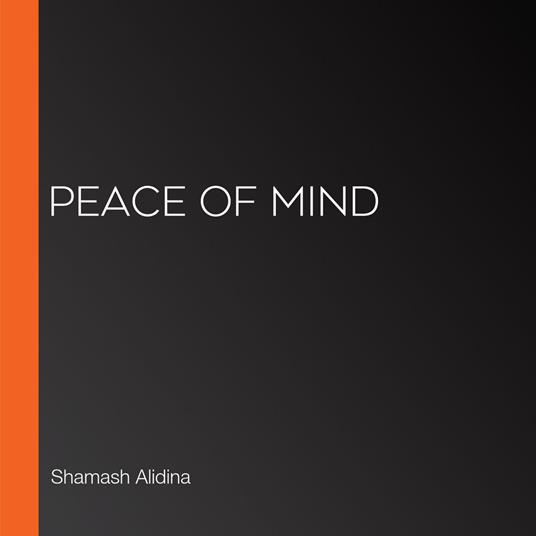 Peace of Mind