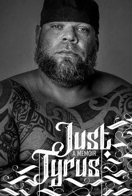 Just Tyrus: A Memoir - Tyrus - cover