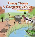 Thirty Things a Kangaroo Can Do: Self belief is just a hop away