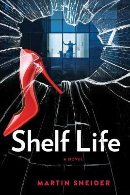 Shelf Life - Martin Sneider - cover