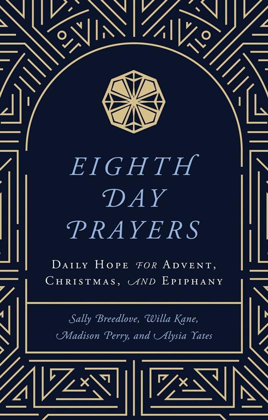 Eighth Day Prayers (Volume 1)