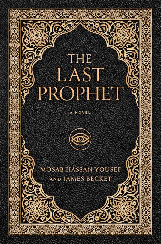 The Last Prophet - James Becket,Mosab Hassan Yousef - ebook