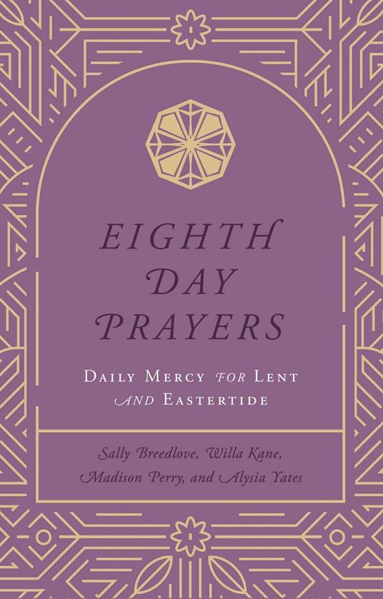 Eighth Day Prayers (Volume 2)