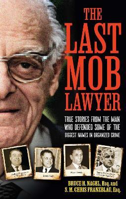 The Last Mob Lawyer - Bruce Nagel - cover