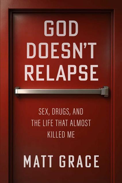 God Doesn't Relapse