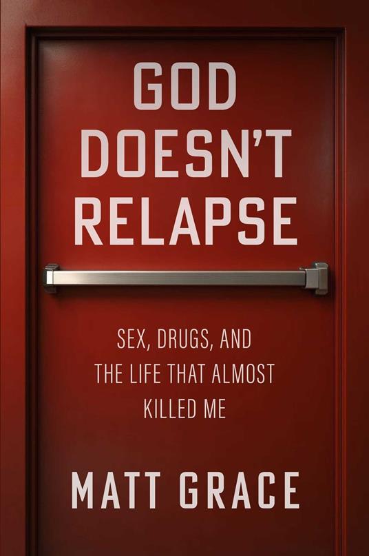 God Doesn't Relapse