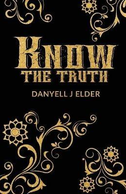 Know the Truth - Danyell J Elder - cover