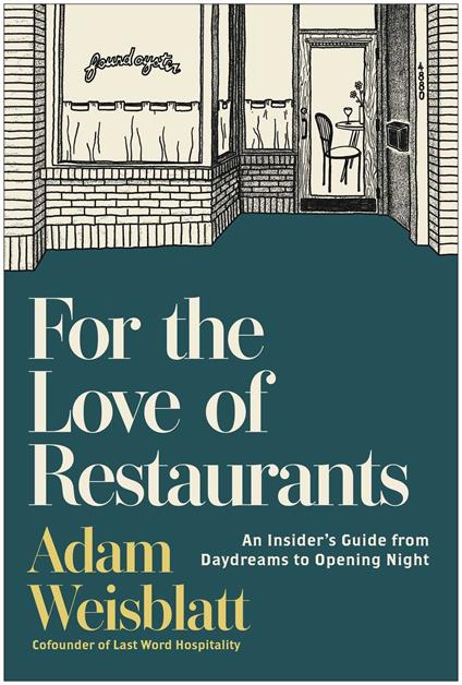 For the Love of Restaurants