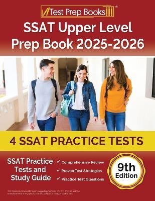 SSAT Upper Level Prep Book 2025-2026: 4 SSAT Practice Tests and Study Guide [9th Edition] - Lydia Morrison - cover