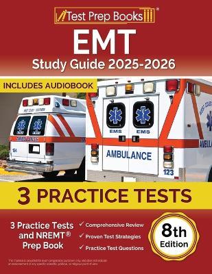 EMT Study Guide 2025-2026: 3 Practice Tests and NREMT Prep Book [8th Edition] - Lydia Morrison - cover