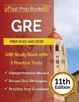 Libro in inglese GRE Prep 2022 and 2023: GRE Study Book with 3 Practice Tests [11th Edition]  - Joshua Rueda
