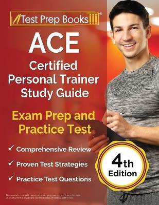 ACE Certified Personal Trainer Study Guide: Exam Prep and Practice Test [4th Edition] - Lydia Morrison - cover
