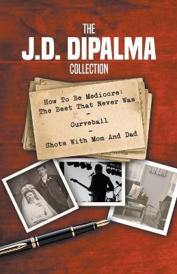 The J.D. DiPalma Collection - Jd DiPalma - cover