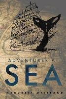 Adventurer at Sea: On The Edge Of Freedom: On The Edge Of Freedom