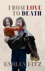 From Love to Death