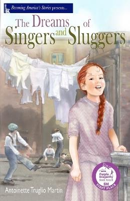 The Dreams of Singers and Sluggers - Antoinette Truglio Martin - cover