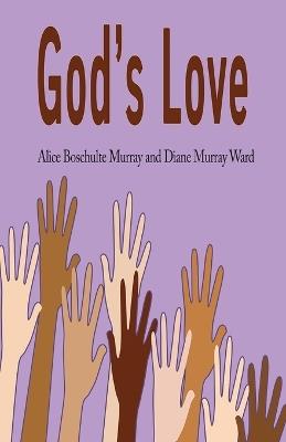 God's Love: Teacher's Guide - Alice Boschulte Murray,Diane Murray Ward - cover