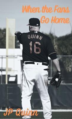 When the Fans Go Home - Jp Quinn - cover