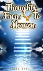 Thoughts From & To Heaven