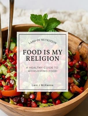 Food is My Religion - Lara McKenna - cover