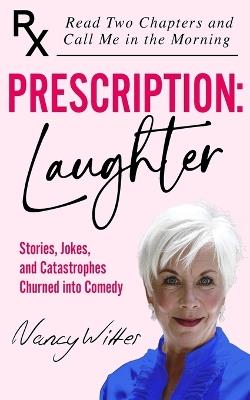 Prescription: Laughter - Nancy Witter - cover