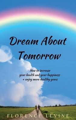 Dream About Tomorrow - Florence Levine - cover