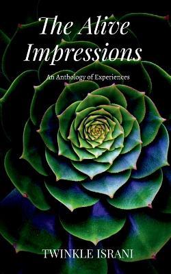 The Alive Impressions - Twinkle Israni - cover