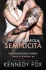 Una sola parola: semplicità